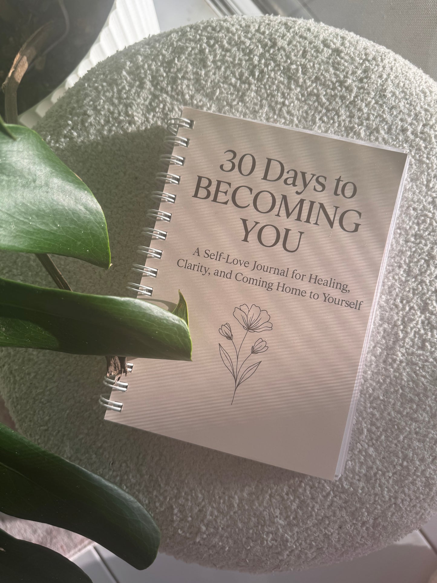 30 Days to Becoming You – A Guided Self-Love & Soul Discovery Journal
